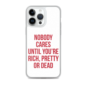 Nobody Cares (Funny) iPhone Case