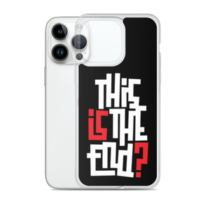 IS/THIS IS THE END? Reverse iPhone Phone Case