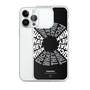 F**ck What They Think Grayscale iPhone Case