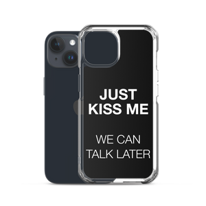 Just Kiss Me (Funny) iPhone Case