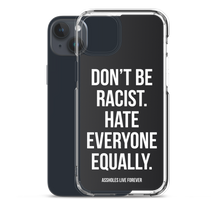 Don't Be Racist (Funny) iPhone Case