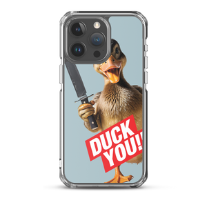 Duck You iPhone Case