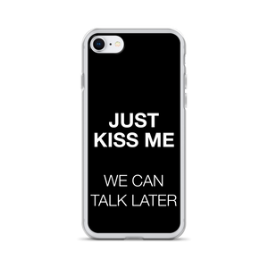 Just Kiss Me (Funny) iPhone Case