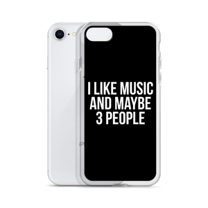 I Like Music and Maybe 3 People iPhone Phone Case