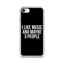 I Like Music and Maybe 3 People iPhone Phone Case