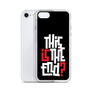 IS/THIS IS THE END? Reverse iPhone Phone Case