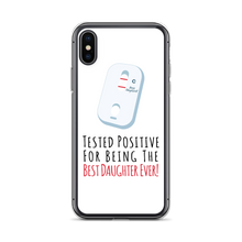 Tested Positive For Being The Best Daughter Ever Clear Case for iPhone®