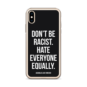 Don't Be Racist (Funny) iPhone Case