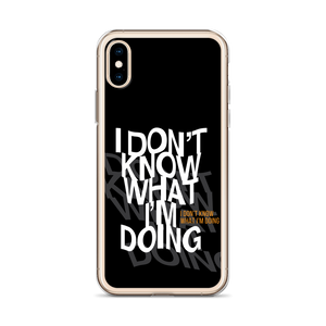 I Don't Know (Funny) iPhone Case