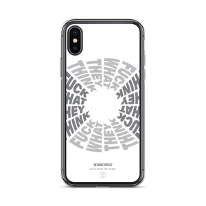 F**ck What They Think White iPhone Case