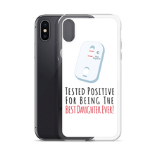 Tested Positive For Being The Best Daughter Ever Clear Case for iPhone®