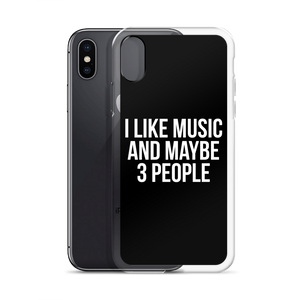 I Like Music and Maybe 3 People iPhone Phone Case