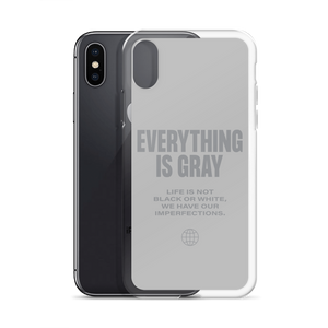 Everything is Gray iPhone® Phone Case