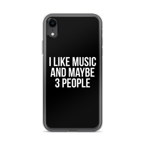 I Like Music and Maybe 3 People iPhone Phone Case