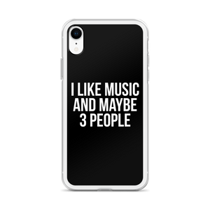 I Like Music and Maybe 3 People iPhone Phone Case