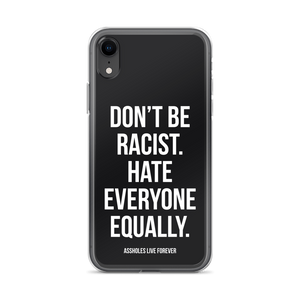 Don't Be Racist (Funny) iPhone Case