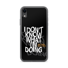 I Don't Know (Funny) iPhone Case