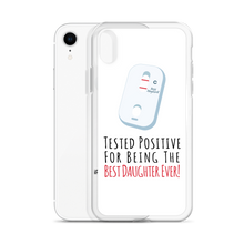 Tested Positive For Being The Best Daughter Ever Clear Case for iPhone®