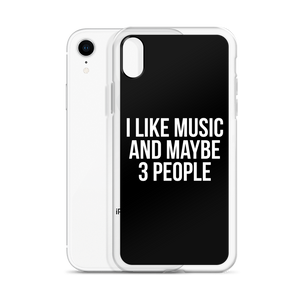 I Like Music and Maybe 3 People iPhone Phone Case