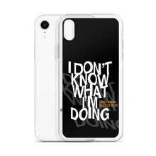 I Don't Know (Funny) iPhone Case