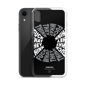 F**ck What They Think Grayscale iPhone Case