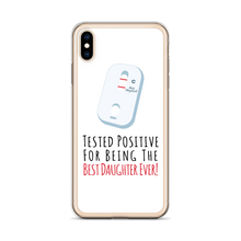 Tested Positive For Being The Best Daughter Ever Clear Case for iPhone®