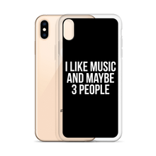 I Like Music and Maybe 3 People iPhone Phone Case