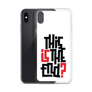 IS/THIS IS THE END? iPhone Phone Case