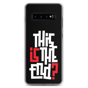 IS/THIS IS THE END? Reverse Samsung Phone Case