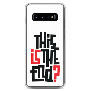 IS/THIS IS THE END? Samsung Phone Case