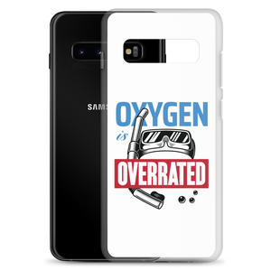 Oxygen is Overrated Samsung Case