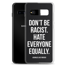 Don't Be Racist (Funny) Samsung Case