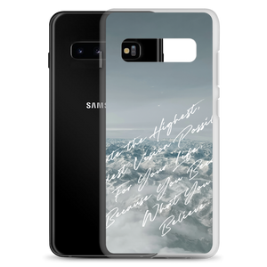 You Become What You Believe Samsung Case