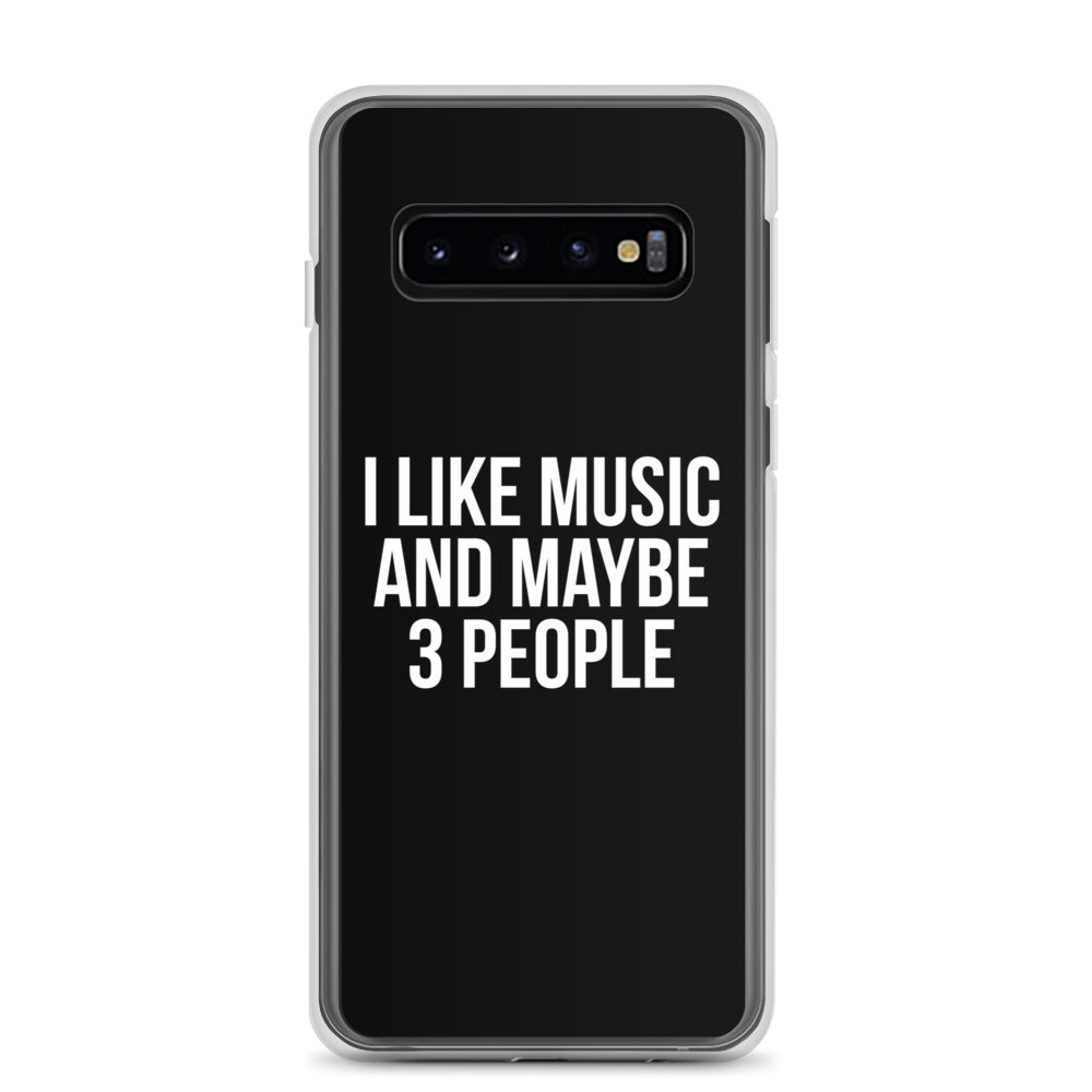 I Like Music and Maybe 3 People Samsung Phone Case