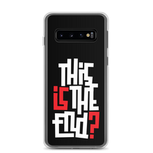 IS/THIS IS THE END? Reverse Samsung Phone Case