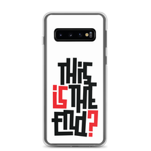 IS/THIS IS THE END? Samsung Phone Case