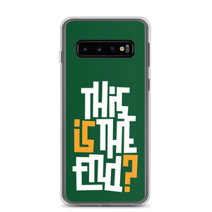 IS/THIS IS THE END? Forest Green Samsung Phone Case