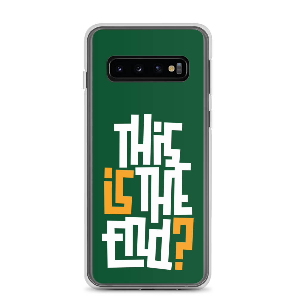 IS/THIS IS THE END? Forest Green Samsung Phone Case