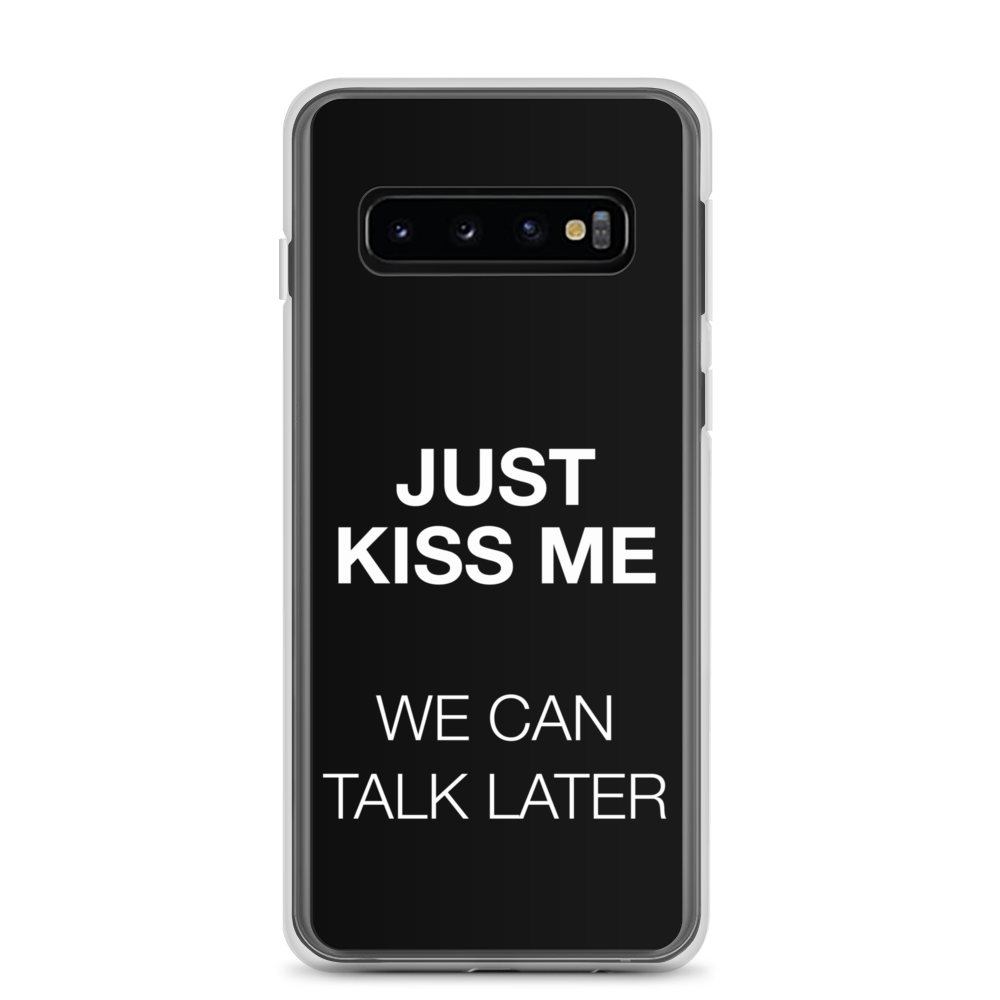 Just Kiss Me (Funny) Samsung Case