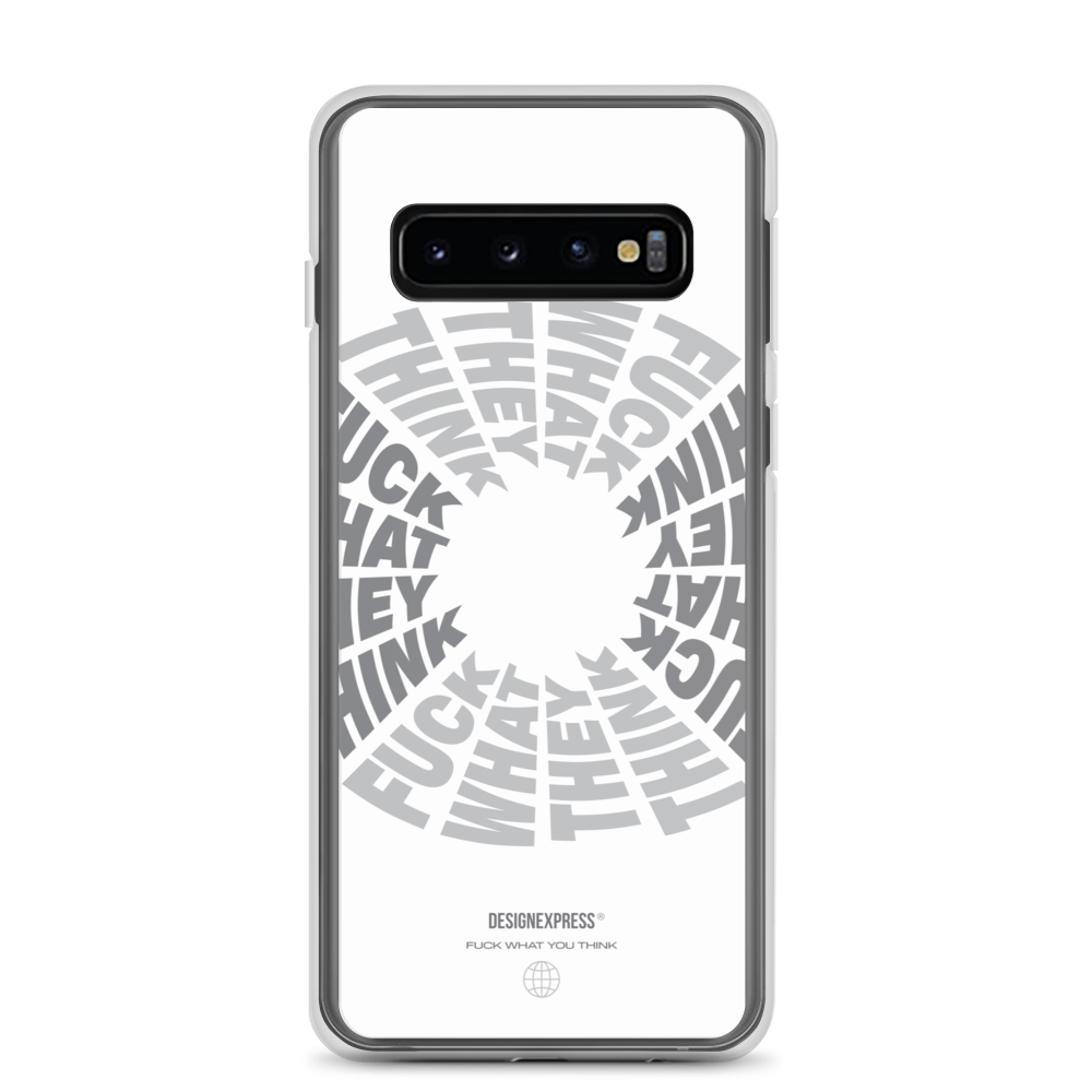 F**ck What They Think White Samsung Case