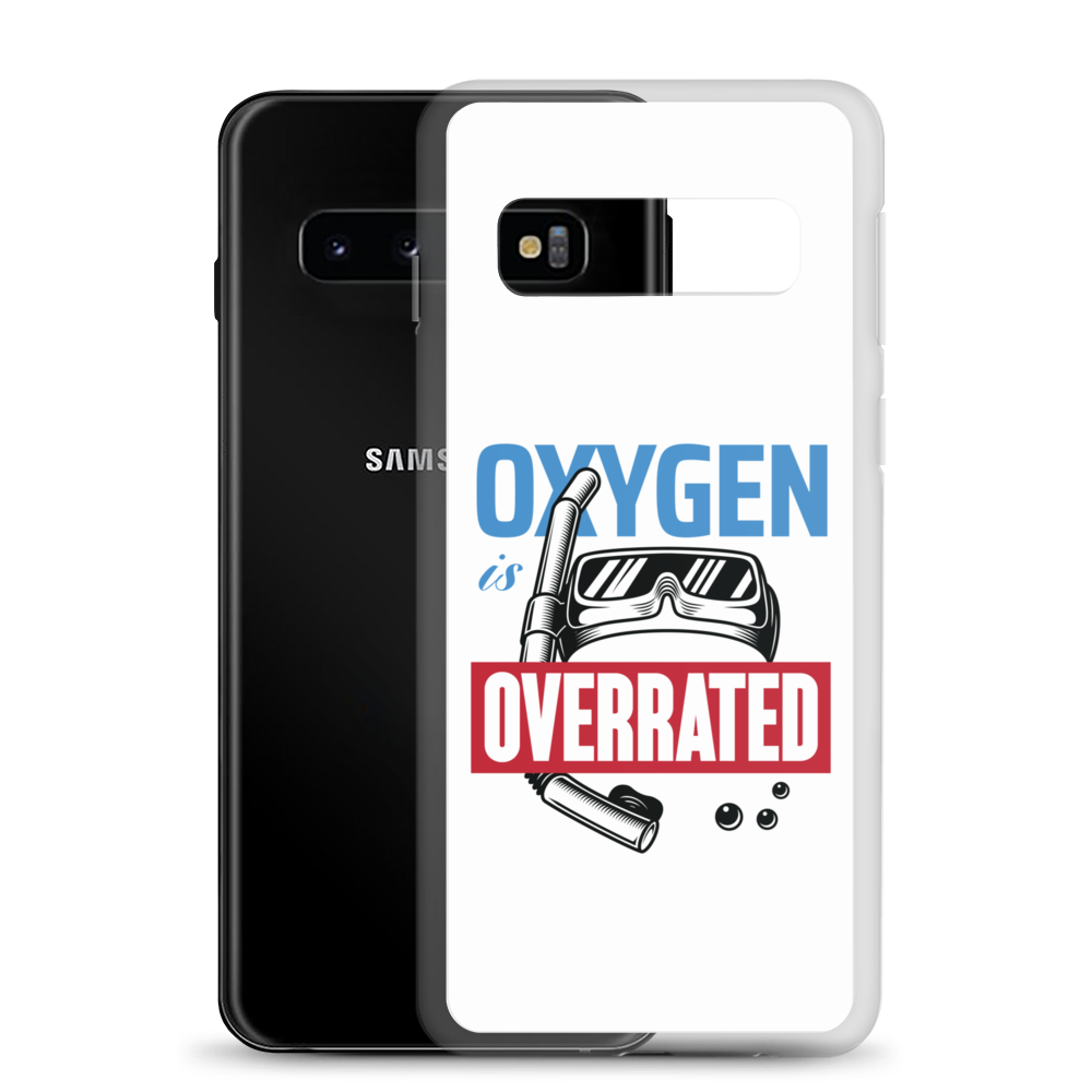 Oxygen is Overrated Samsung Case