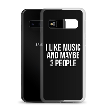 I Like Music and Maybe 3 People Samsung Phone Case