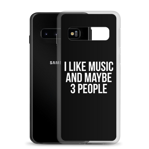 I Like Music and Maybe 3 People Samsung Phone Case