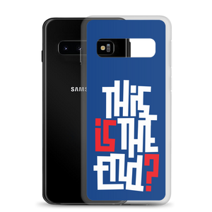 IS/THIS IS THE END? Navy Blue Reverse Samsung Phone Case