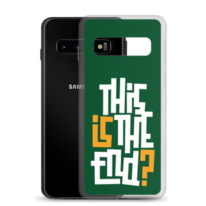 IS/THIS IS THE END? Forest Green Samsung Phone Case