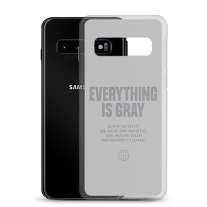 Everything is Gray Samsung® Phone Case