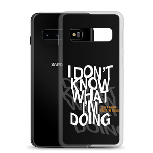 I Don't Know (Funny) Samsung Case