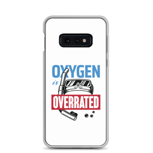 Oxygen is Overrated Samsung Case