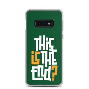 IS/THIS IS THE END? Forest Green Samsung Phone Case