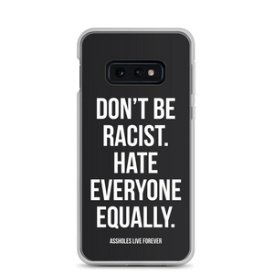 Don't Be Racist (Funny) Samsung Case